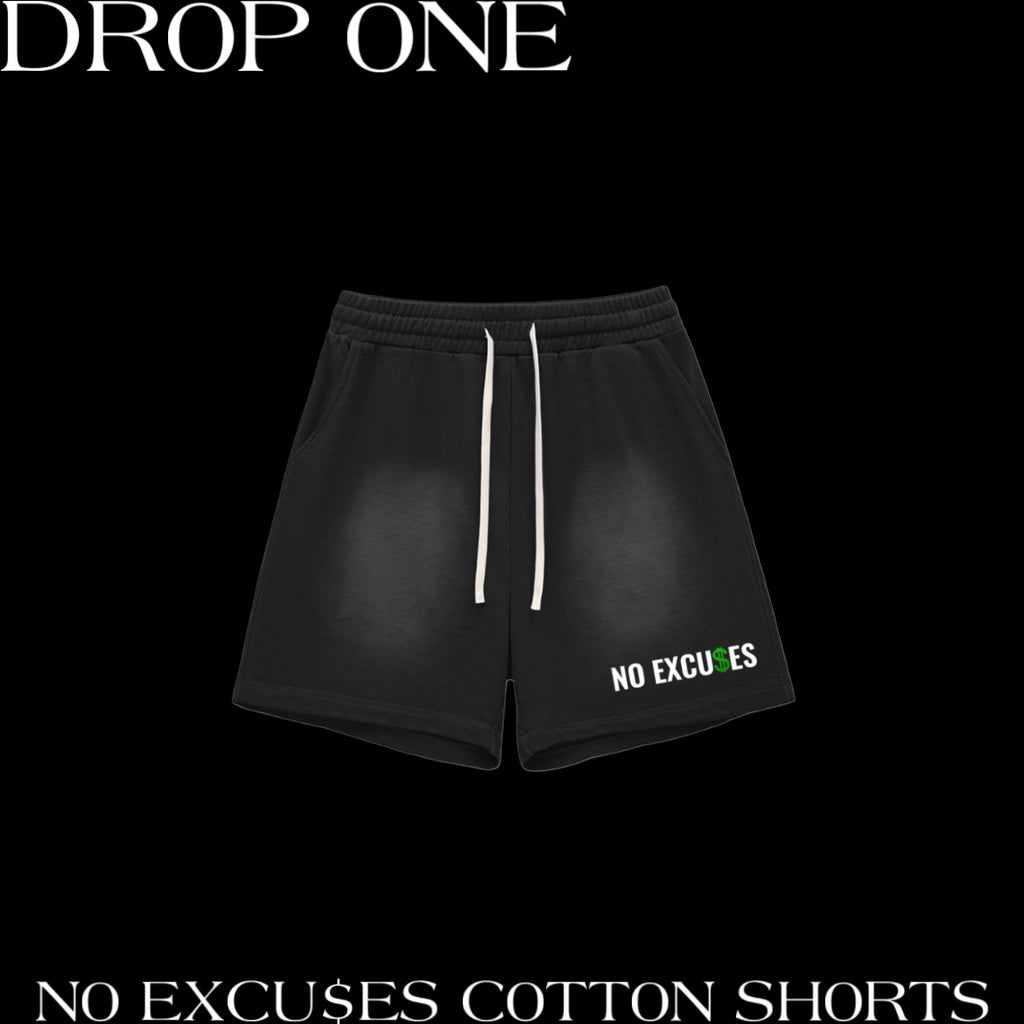 NO EXCU$ES COTTON SHORTS