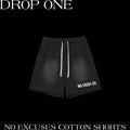 NO EXCU$ES COTTON SHORTS
