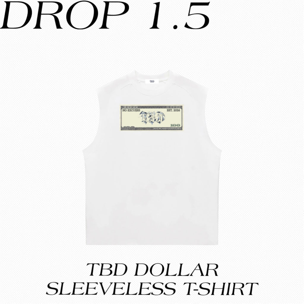 TBD DOLLAR SLEEVELESS T-SHIRT