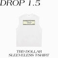 TBD DOLLAR SLEEVELESS T-SHIRT