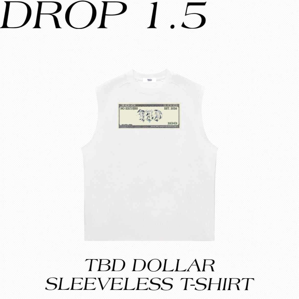 TBD DOLLAR SLEEVELESS T-SHIRT