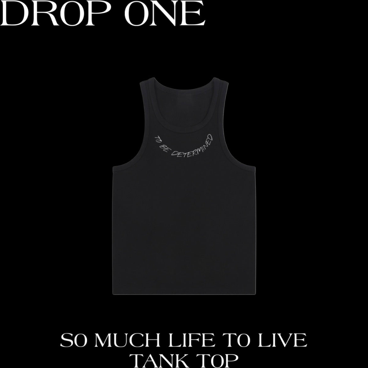 SO MUCH LIFE TO LIVE TANK TOP