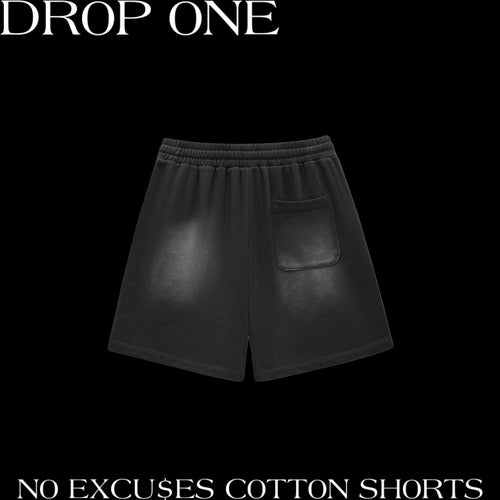 NO EXCU$ES COTTON SHORTS